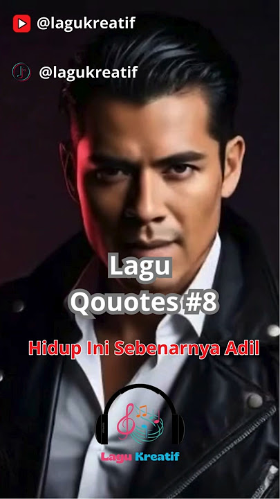 Lagu Quotes 8 | Hidup Ini Sebenarnya Adil | Shorts #laguquotes,#katakatabijak, #katabijak