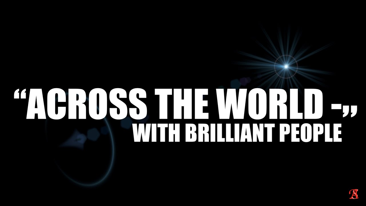 “Across the World -  with Brilliant People” Egypt edition - Intro
