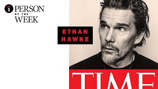 Ethan Hawke Wants You to Know You’re in Charge of Your Life