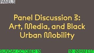 Black in Design 2021: “Black Matter,” Art, Media, and Black Urban Mobility screenshot 2
