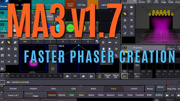 MA3 v1.7 OUT NOW: Faster Creation of Phasers - With MA Lighting!! More Videos Below!!