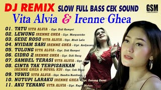 Dj Remix Slow Full Bas Cek Sound - Vita Alvia & Irenne Ghea I  Audio