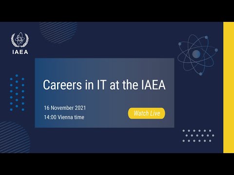 Careers in IT at the IAEA