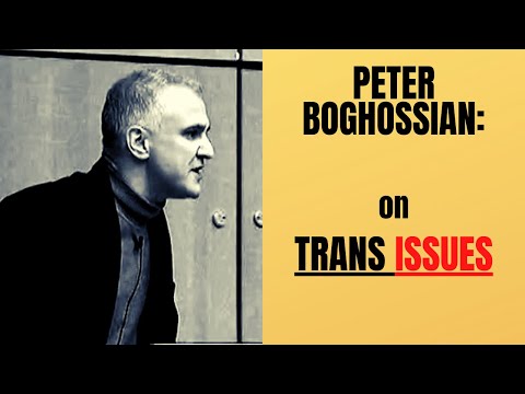 Peter Boghossian on TRANS ISSUES
