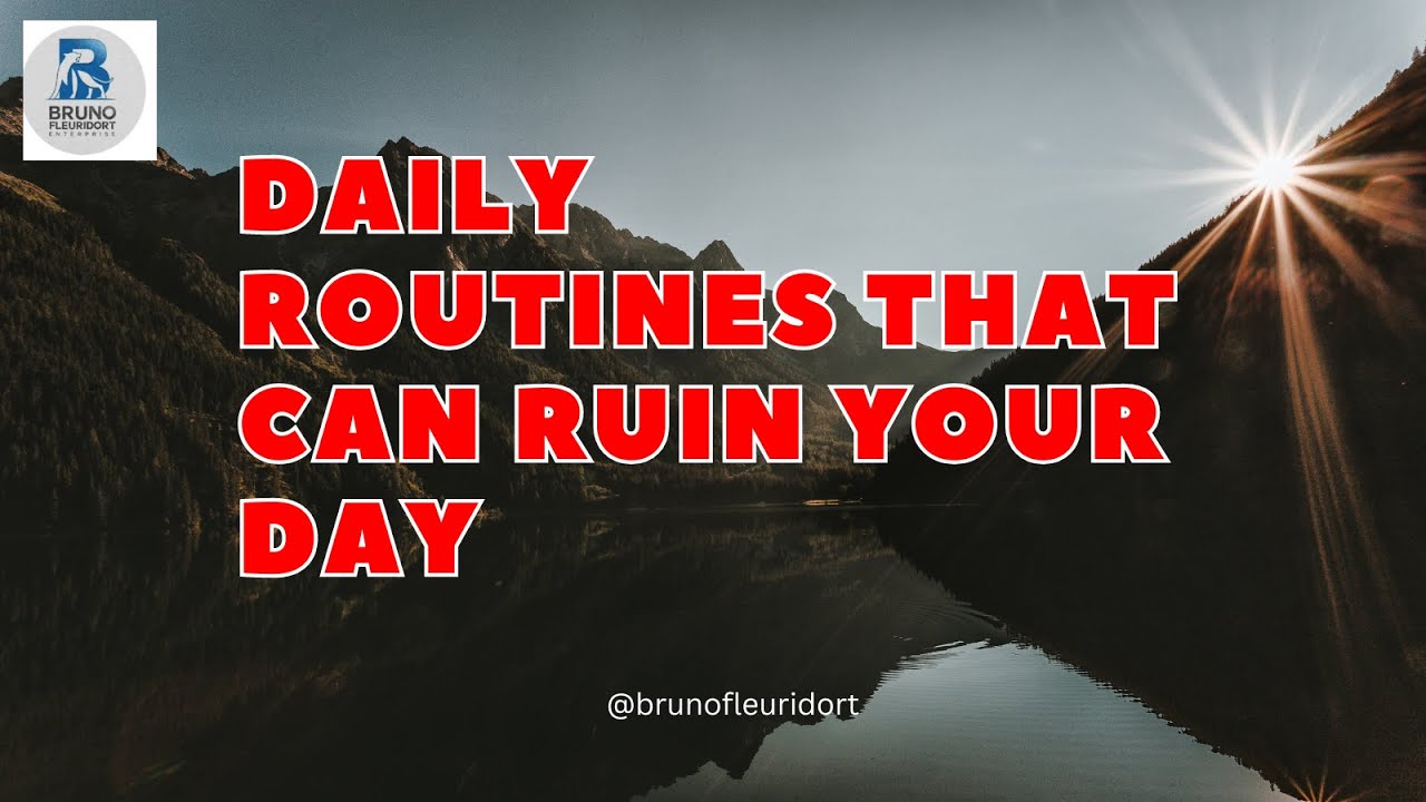 Ruin My Routine Daily Routines That Can ruin Your Day - YouTube