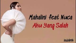 Mahalini - Aku Yang Salah feat Nuca | Lirik Lagu Indonesia