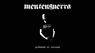 Mentenguerra - Probando el terreno