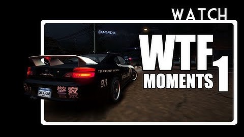NFS World - WTF Moments (Weird Adventures)
