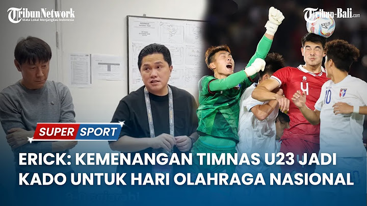 Erick Thohir: Kemenangan Timnas U-23 Indonesia Jadi Kado untuk Hari Olahraga Nasional