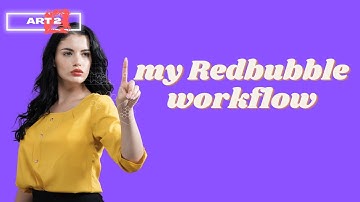 My Redbubble Workflow for Designing and uploading
