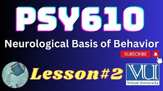 PSY610 || Neurological Basis of Behavior || Lesson no 2 | Highlighted MCQs & Questions for Exam