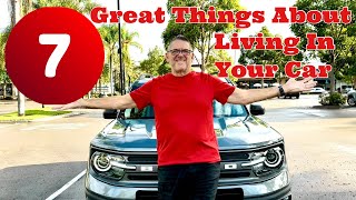 7 GREAT THINGS ABOUT LIVING IN YOUR CAR