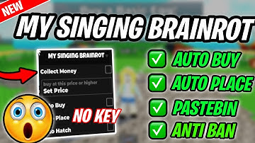 *NEW* My Singing Brainrot Script (PASTEBIN 2025) (COLLECT MONEY ,AUTO BUY ,AUTO PLACE ,AUTO HATCH)