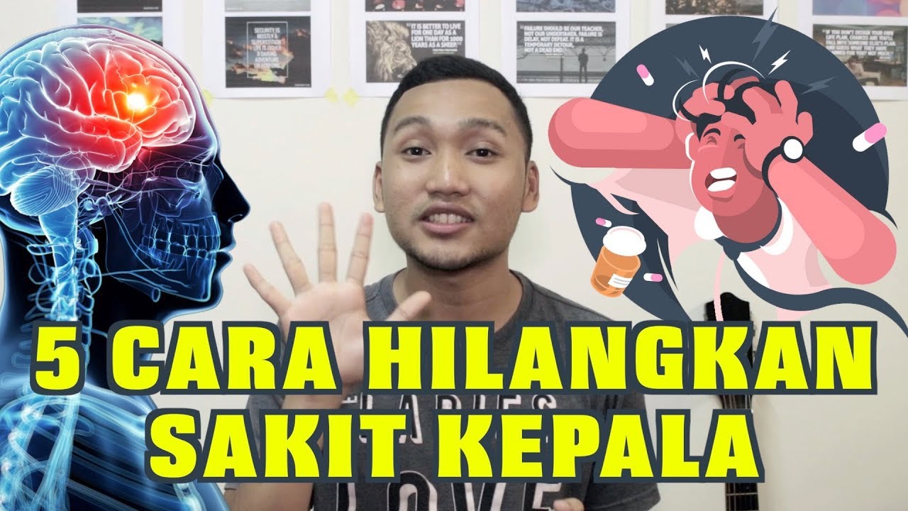 5 Cara Hilangkan Sakit Kepala Youtube