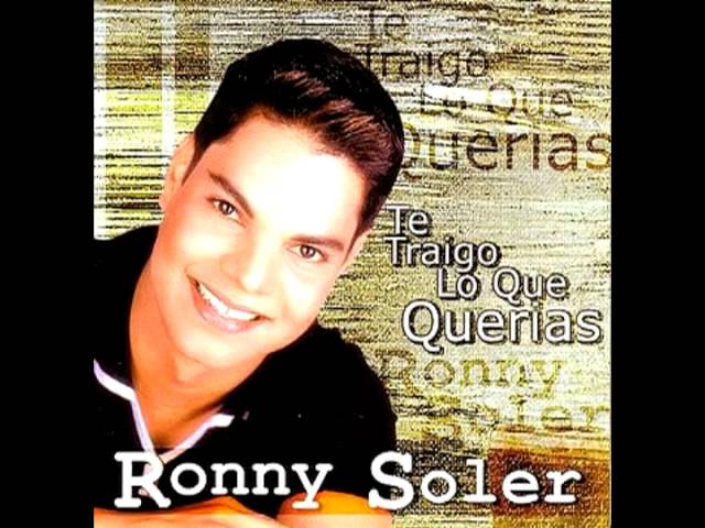 Ronny Soler - Llora, llora