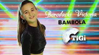 Victoria Borodachi (TiGi Academy) - Bambola