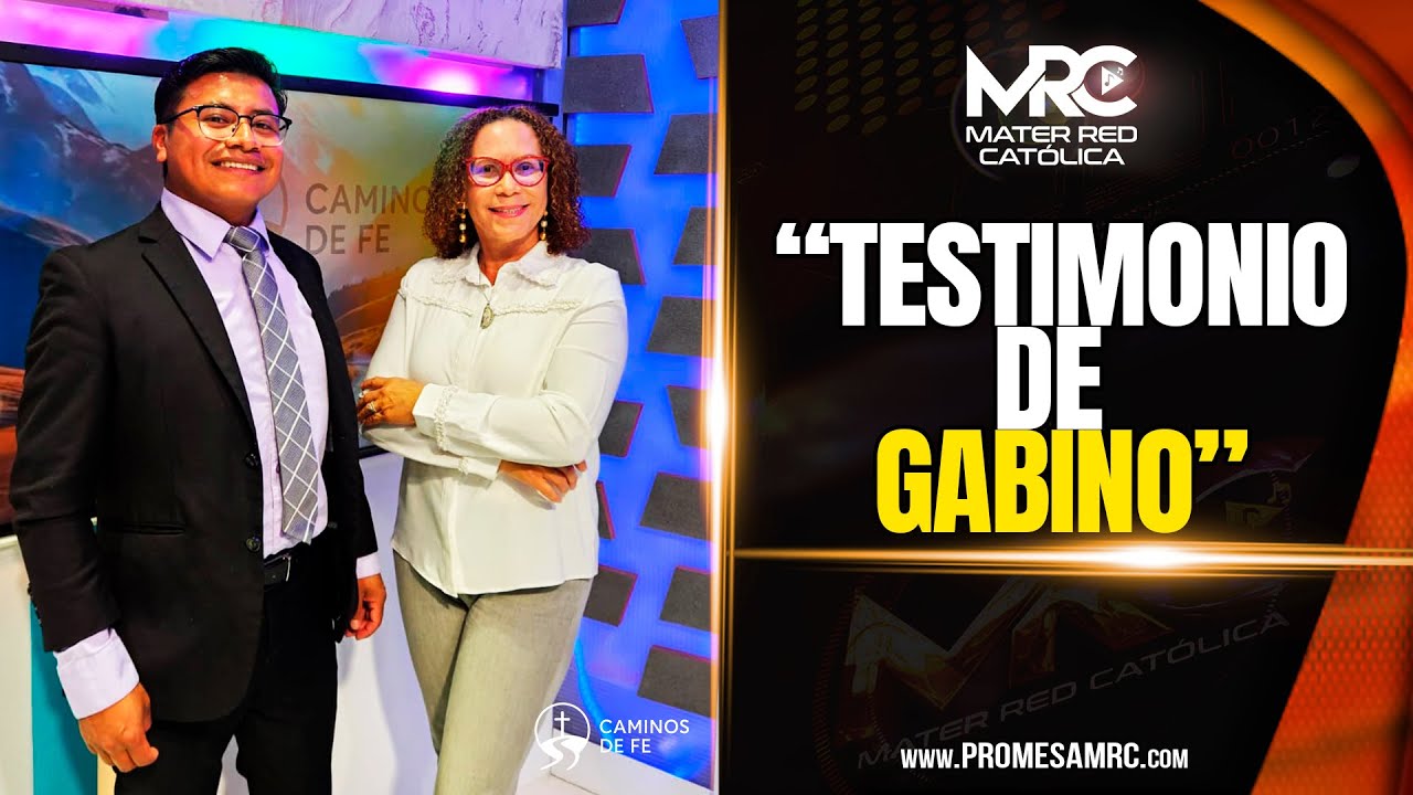 Testimonio De Gabino - Caminos de Fe - Virginia Viloria