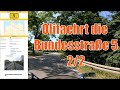 Olifaehrt die Bundestrasse 5 Teil 2/2