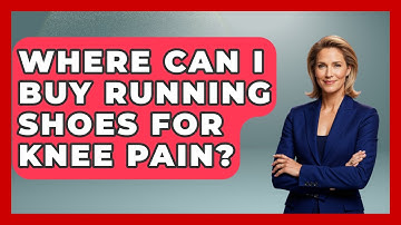 Where Can I Buy Running Shoes For Knee Pain? - Running Beyond Limits