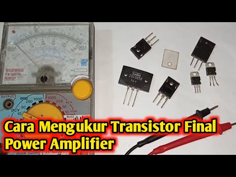 Video Cara Mengukur Transistor Final Amplifier Dengan Akurat - youtube