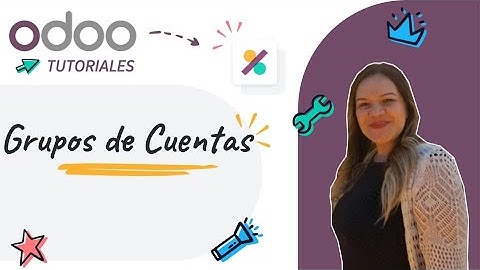 Contabilidad: Grupos de Cuentas - Odoo (Tutoriales Español)