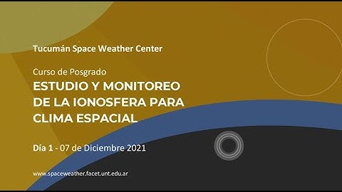Postgraduate course: Study and Monitoring of the Ionosphere for Space Weather[En] part 1