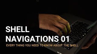 How to navigate the shell