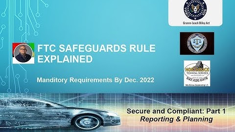 Part 1/3: FTC Safeguards Rule changes for automotive dealerships  - Reporting and Planning