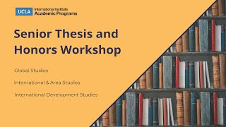 Senior Thesis and Honors Workshop 2022