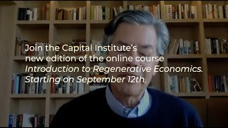 Introduction To Regenerative Economics New Online Course From Capital Insute
