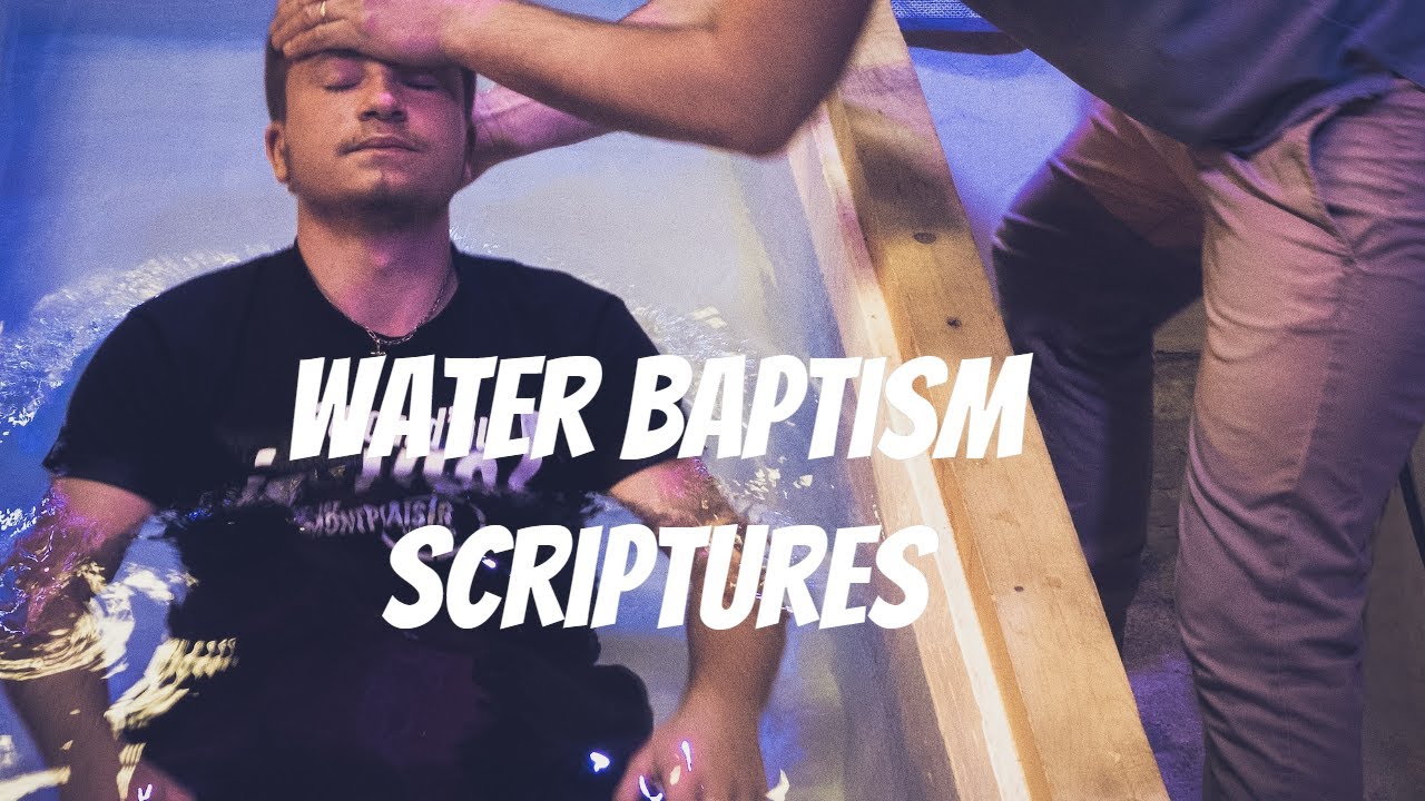 Water Baptism Scriptures - YouTube