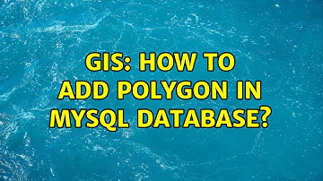 GIS: How to add polygon in MySQL database?