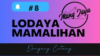 @MangJayaOfficial - Lodaya Mamalihan, Bagian 8, Dongeng Enteng Carita Sunda Mang Jaya