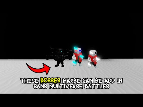 These Bosses Maybe Can Be Add In Sans Multiverse Battles Roblox Sans Multiverse Battles Youtube - roblox sans multiverse fatal error sans youtube