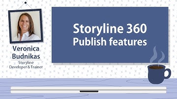 Storyline 360 - Publish features