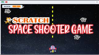 Scratch || Space Shooter Game Asik