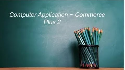 Computer Application   Class 42   Commerce   Plus 2