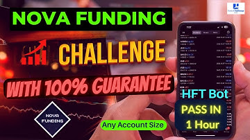 Nova Funding Passed in 1 Hour || HFT Bot Prop Firm Passing