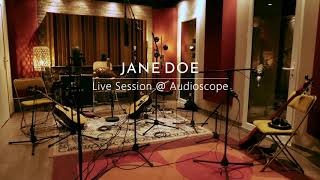 Jane Doe - Numbered (Live Session @ Audioscope)