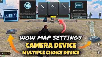 HOW TO ADD CAMERA IN PUBG WOW MAPS | MULTIPLE CHOICE WOW MAP DEVICE SETTING | WOW MAP TUTORIAL