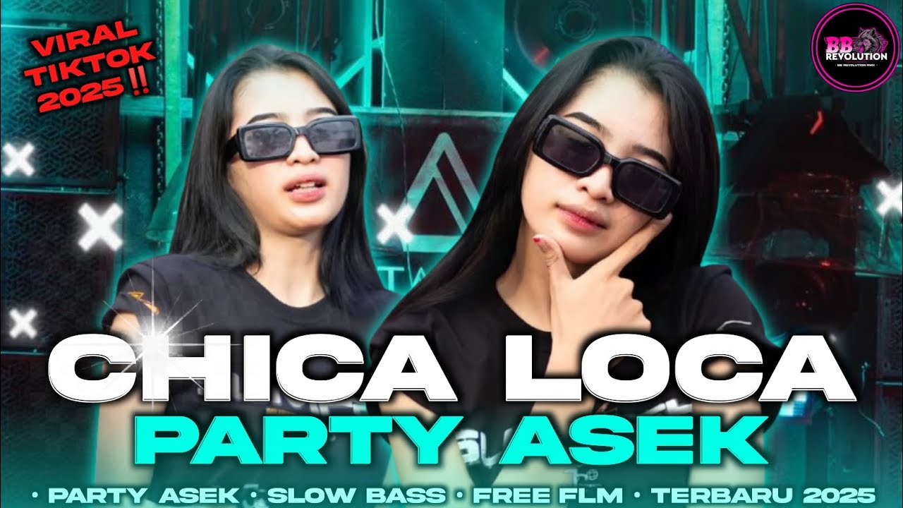 FREE FLM‼️DJ CHIKA LOCA || PARTY ASEK || TERBARU 2025