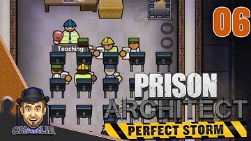NEW STAFF TRAINING PROGRAMS! - Prison Architect Perfect Storm - 06