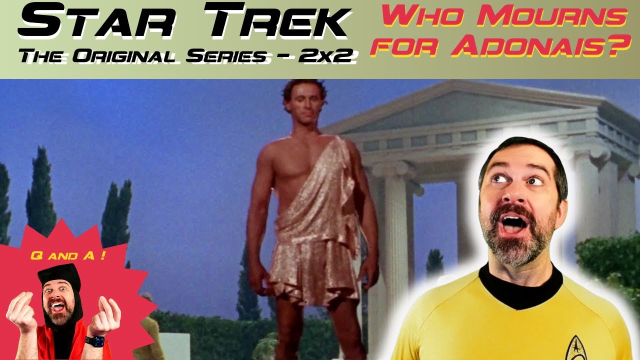 Star Trek: ToS WHO MOURNS for ADONAIS? (S2xE2 Reaction) - 1st Time Watching!