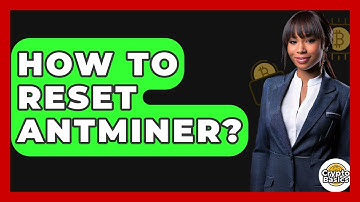 How To Reset Antminer? - CryptoBasics360.com