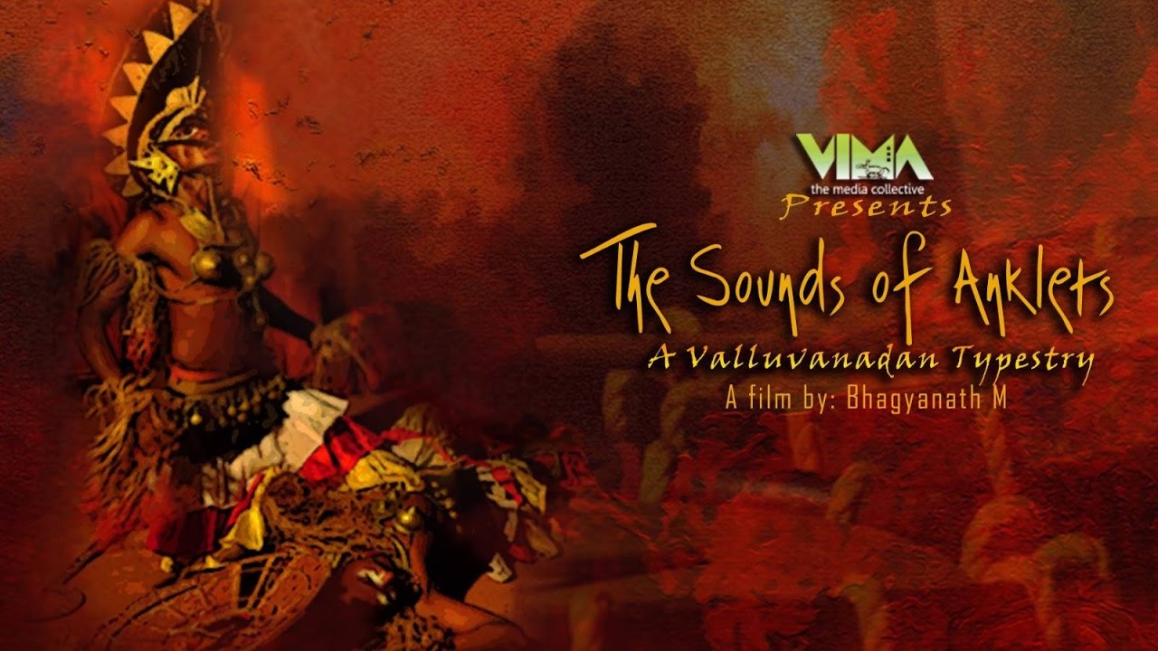 The Sounds of Anklets A Valluvanadan Tapestry Award Winning