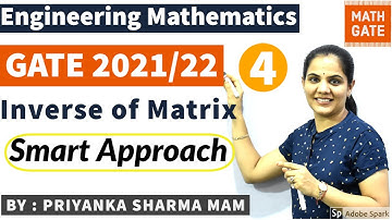 Inverse of Matrix I Target GATE/ ESE 2021 -22  I Engineering Maths I By Priyanka Sharma Mam