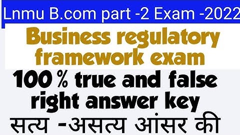 lnmu b.com part 2 business regulatory framework true or false answer key business law answer key