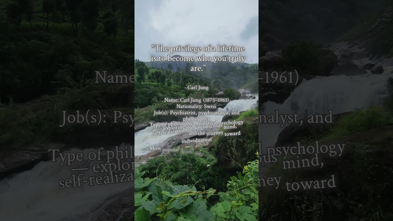 The privilege of a lifetime is to become who you truly are.” — Carl Jung