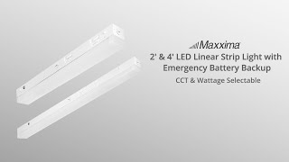 Maxxima 2' & 4' LED Linear Strip Light Fixture with Emergency Battery Backup, Selectable CCT/Wattage