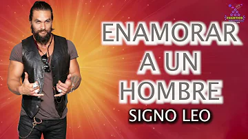 ¿Qué seduce a un hombre Leo?